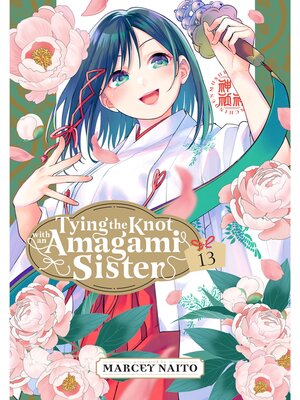 cover image of Tying the Knot with an Amagami Sister, Volume 13